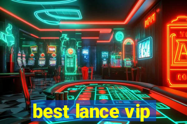 best lance vip